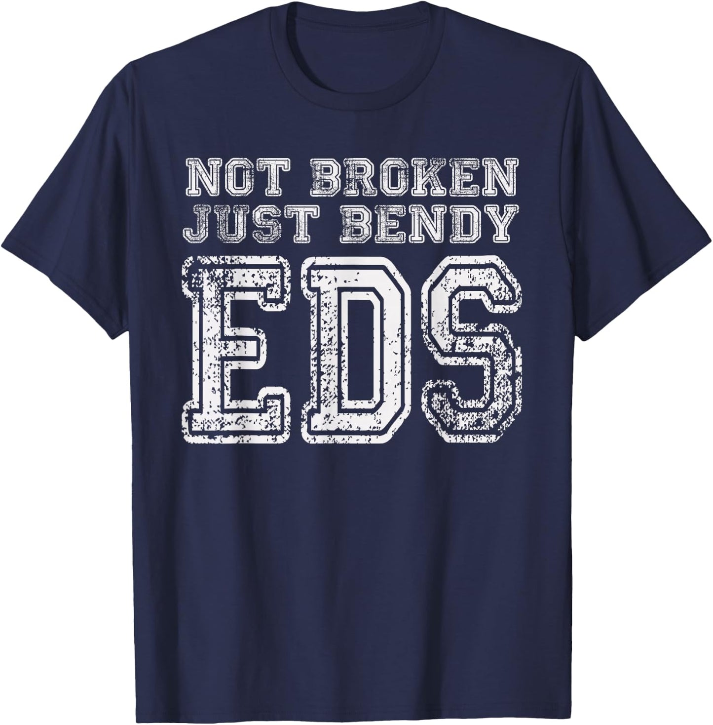 Not Broken Just Bendy EDS Awareness T-Shirt - T-Shirt | Navy