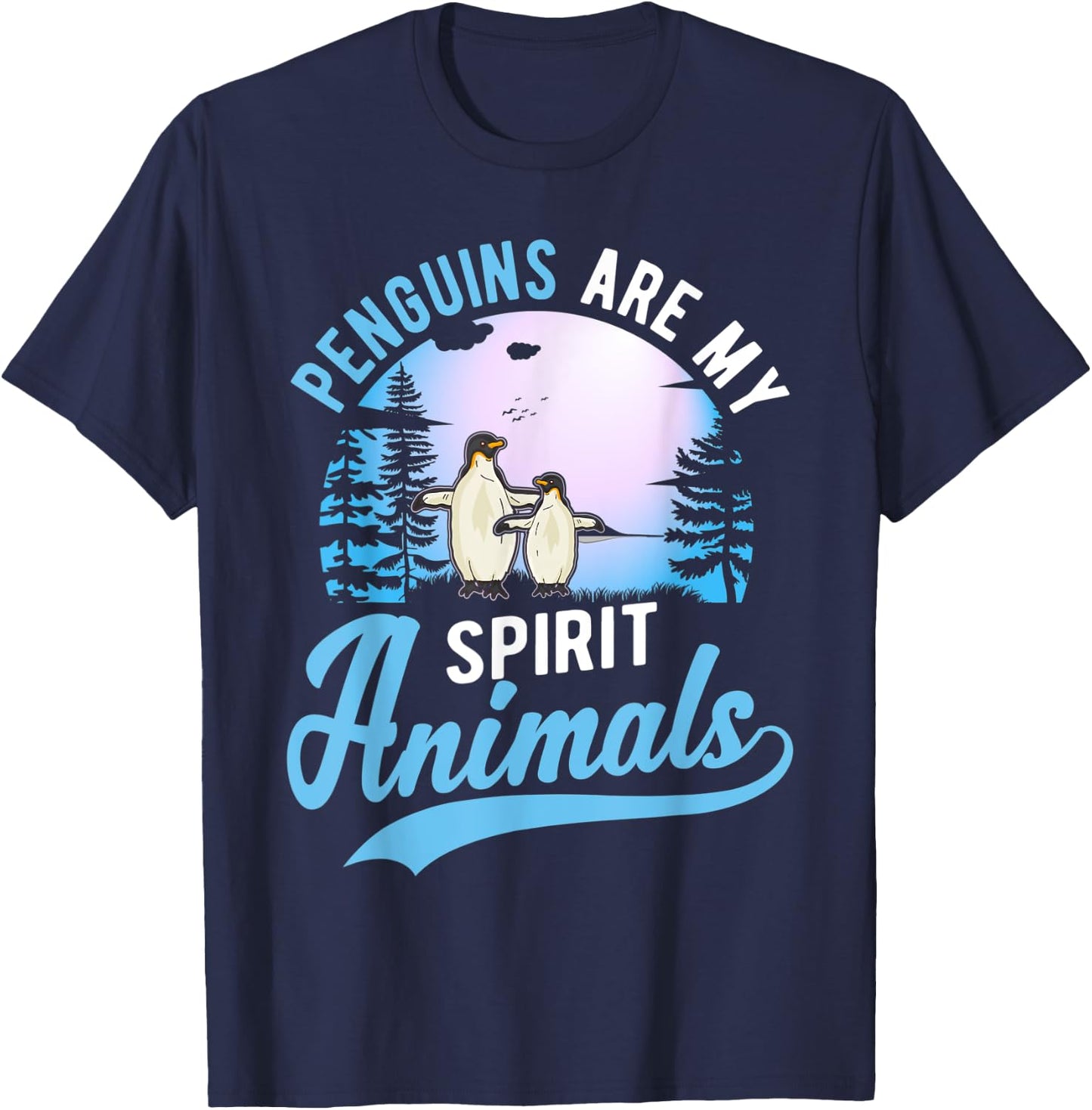 Penguins are my spirit animals Penguin T-Shirt - T-Shirt | Navy