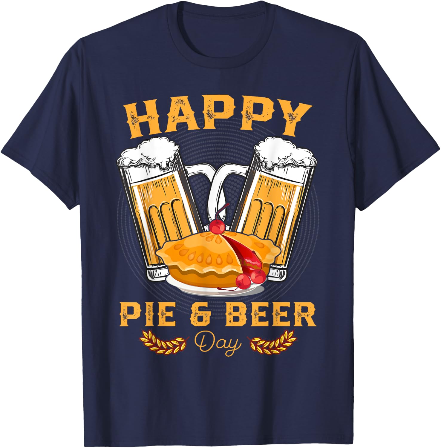 Happy Pie And Beer Day Beer Drinker Funny Utah Pioneers T-Shirt - T-Shirt | Navy