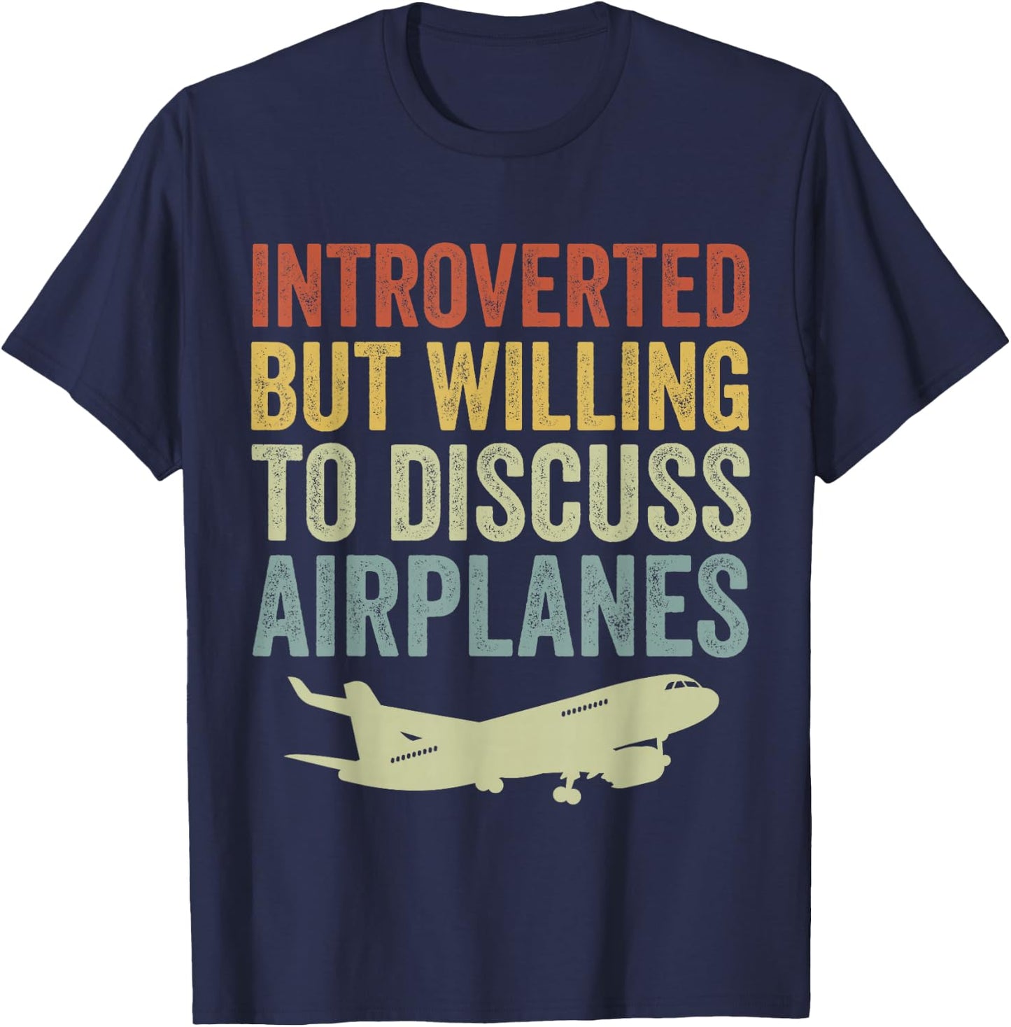 Introverted but Willing to Discuss Airplanes Funny Airplane T-Shirt - T-Shirt | Navy