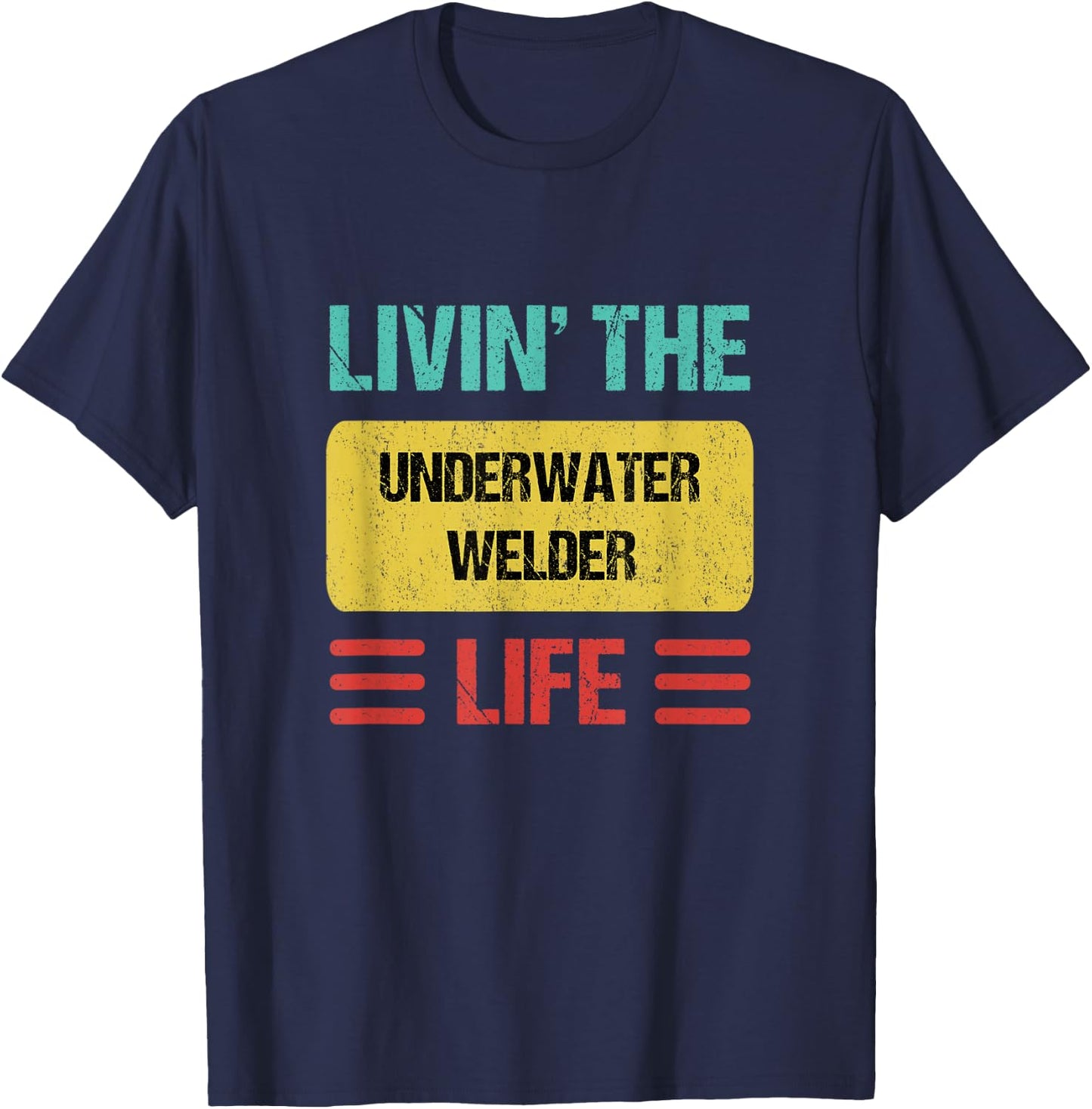 Underwater Welder T-Shirt - T-Shirt | Navy