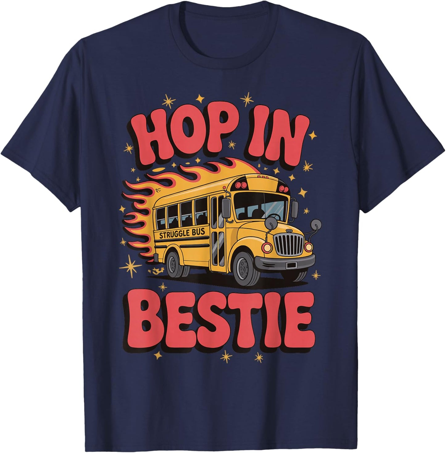 Hop In Bestie Struggle Bus T-Shirt - T-Shirt | Navy