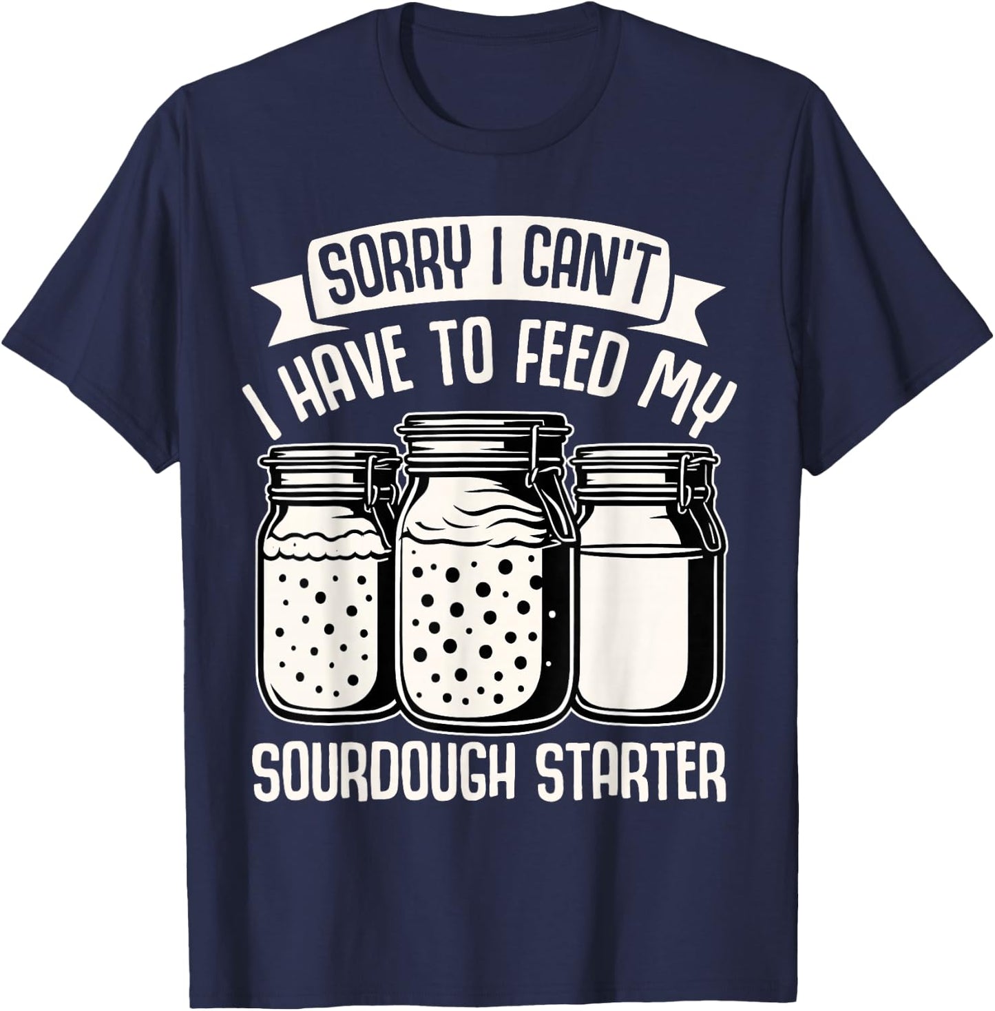 Baking Lover Sorry Cant Sourdough Funny Cupcake Pastry Baker T-Shirt - T-Shirt | Navy