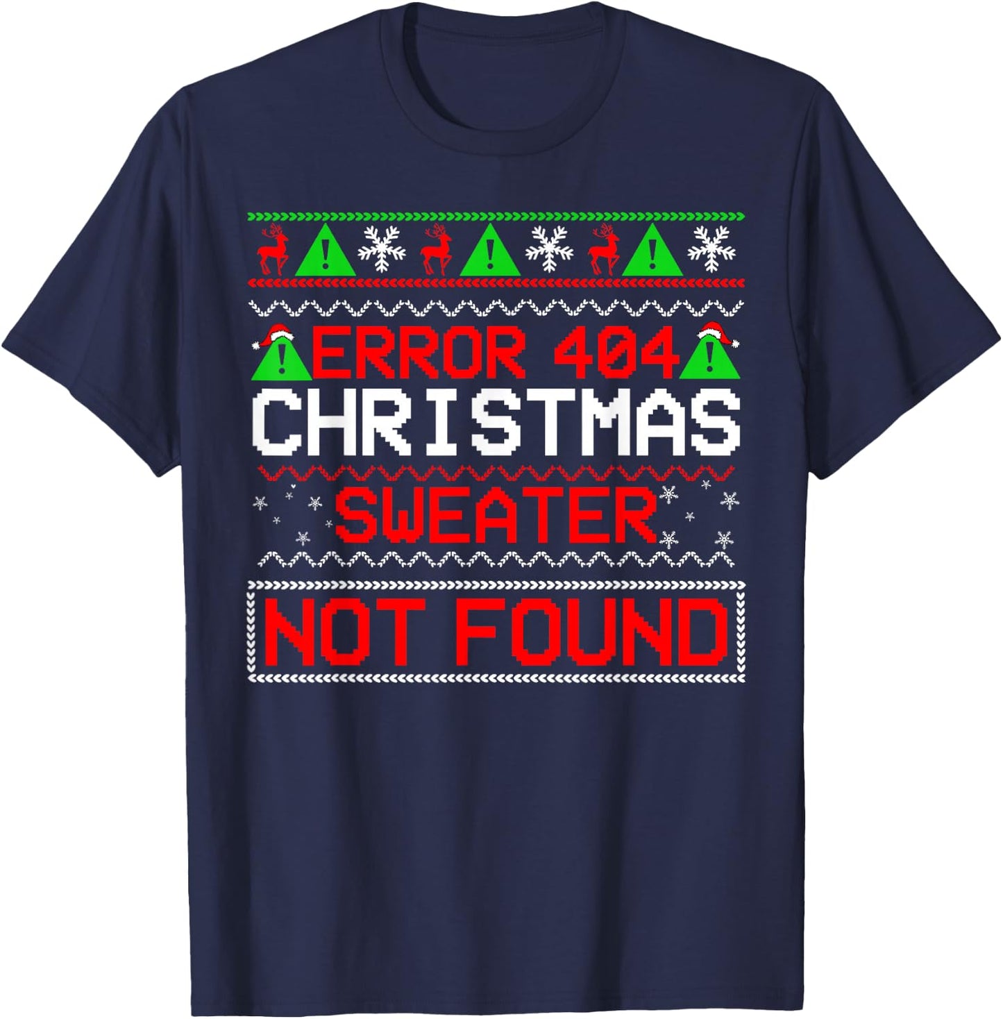 Error 404 Christmas Sweater Not Found Computer Programmer T-Shirt - T-Shirt | Navy