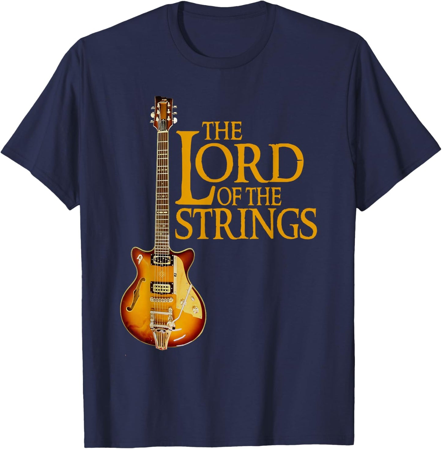 The Lord Of The Strings Electric Guitar Rock Music Lovers T-Shirt - T-Shirt | Navy
