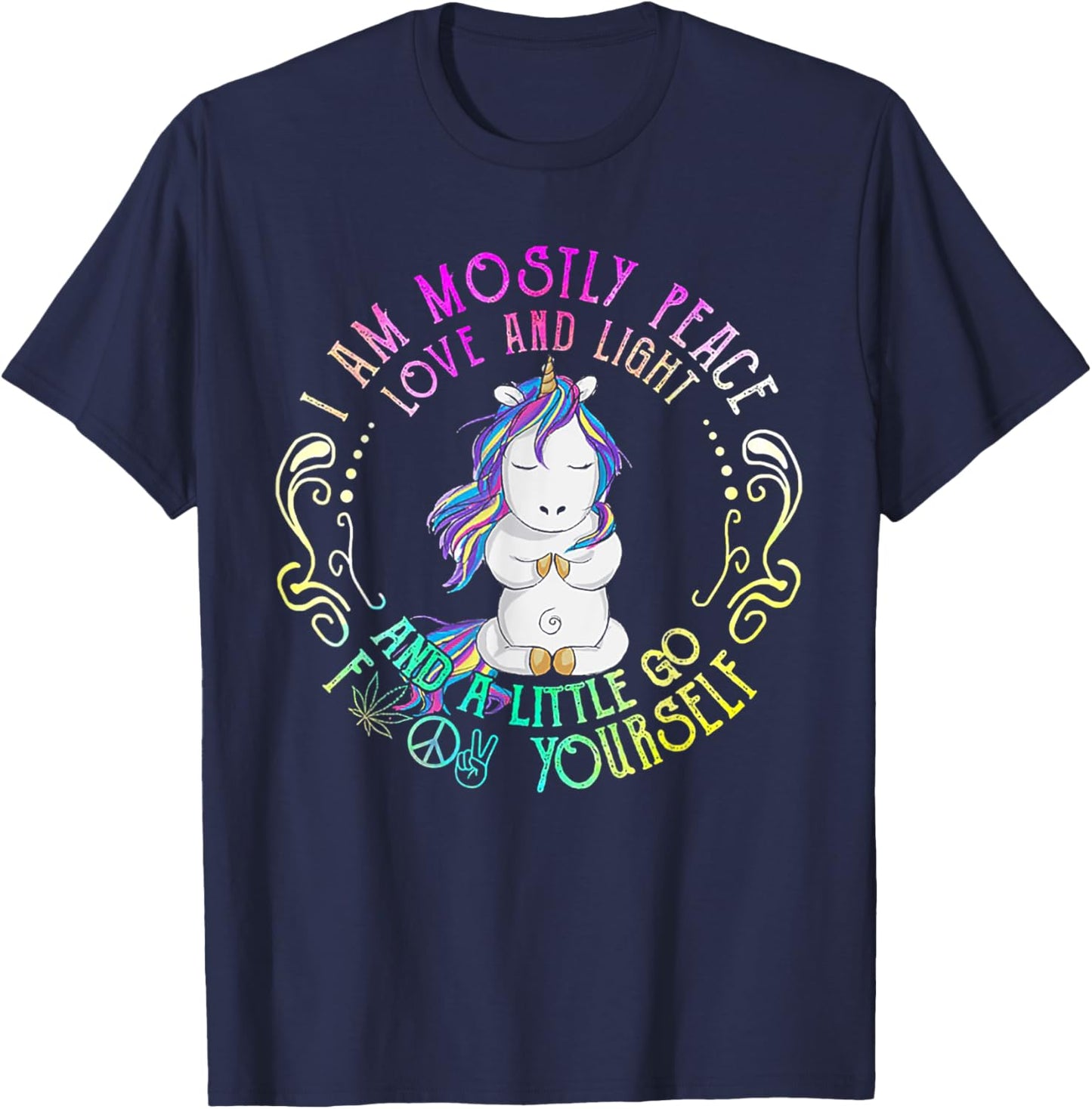Funny Unicorn I Am Mostly Peace Love And Light T-Shirt - T-Shirt | Navy