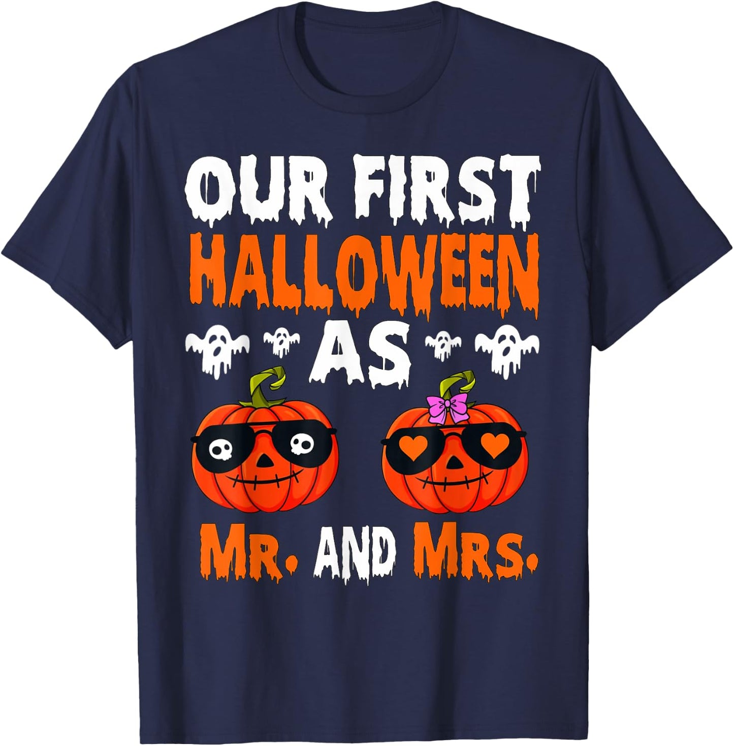 Our First Halloween As Mr. And Mrs. Married Couple Costume T-Shirt - T-Shirt | Navy