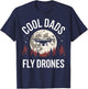 Drone Pilot Cool Dads Fly Drones T-Shirt - T-Shirt | Navy