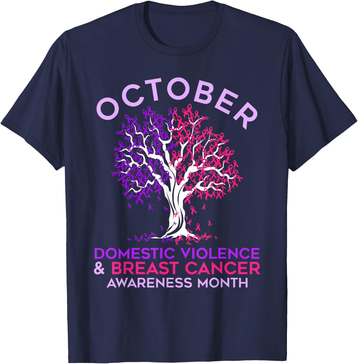 October Domestic Violence & Breast Cancer Awareness Month T-Shirt - T-Shirt | Navy
