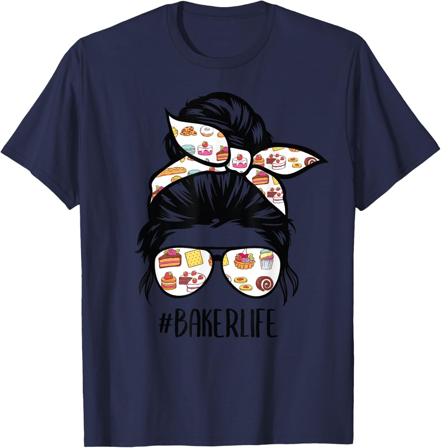 Baker Life Messy Bun Hair Baking Funny Pastry Baker Chef T-Shirt - T-Shirt | Navy