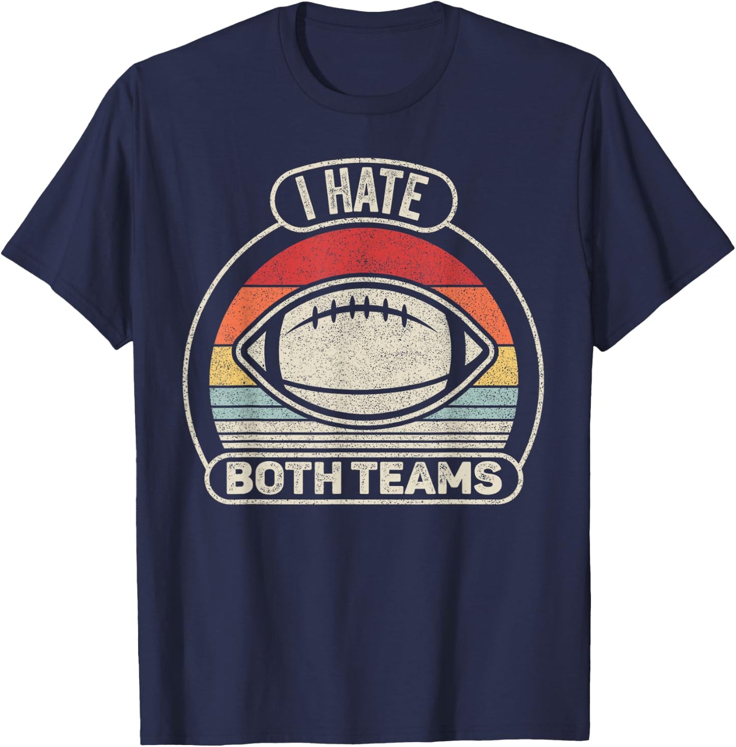 Catch Some Rays Vintage Retro I Hate Both Teams - Black - Small - -Adults - Short Sleeve - Classic Fit - - Retro Sports T-Shirt - T-Shirt | Navy