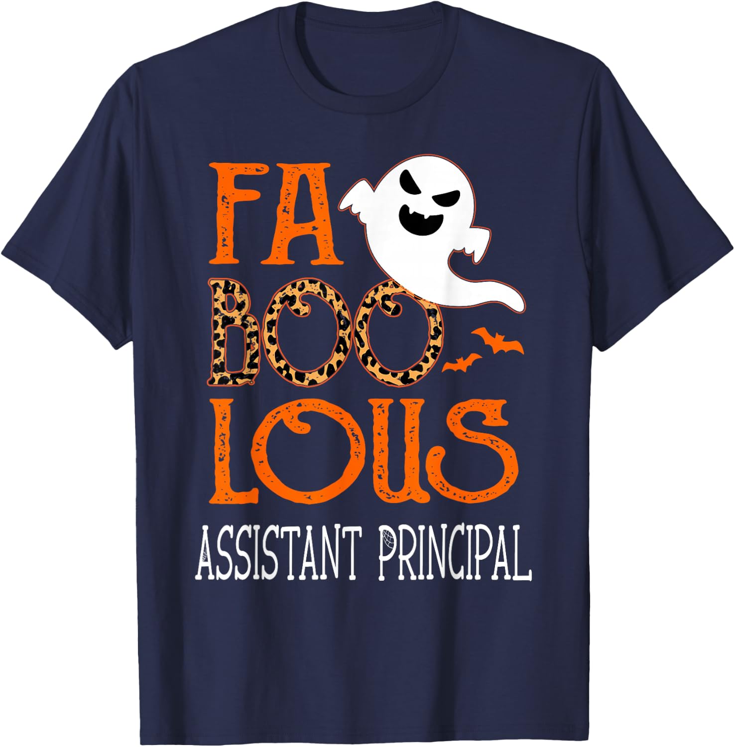 faboolous Assistant Principal on Halloween Party Funny Ghost T-Shirt - T-Shirt | Navy