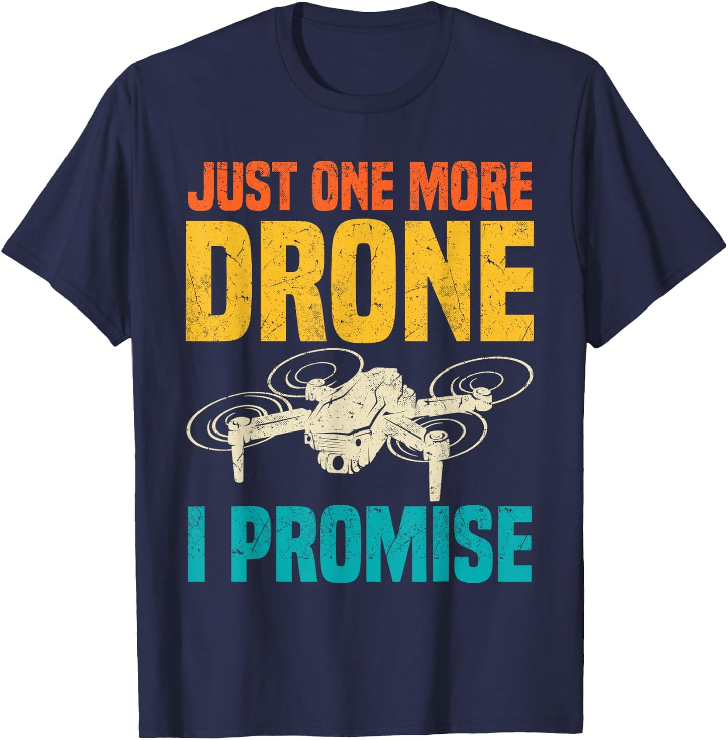 Drone Accessories - Just One More Drone - Pilot T-Shirt - T-Shirt | Navy