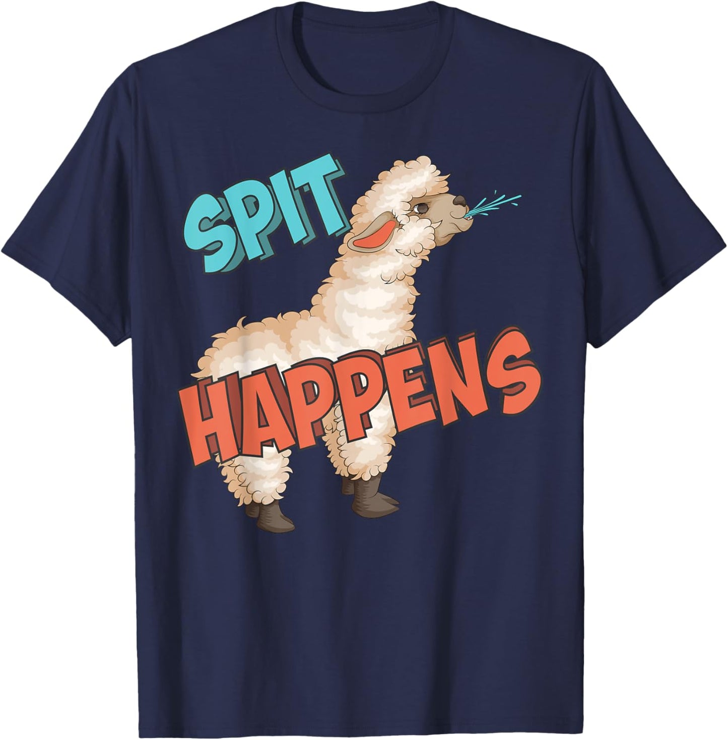 Funny Spit Cute Llama Alpaca Animal Pun Happens Lover Gift T-Shirt - T-Shirt | Navy