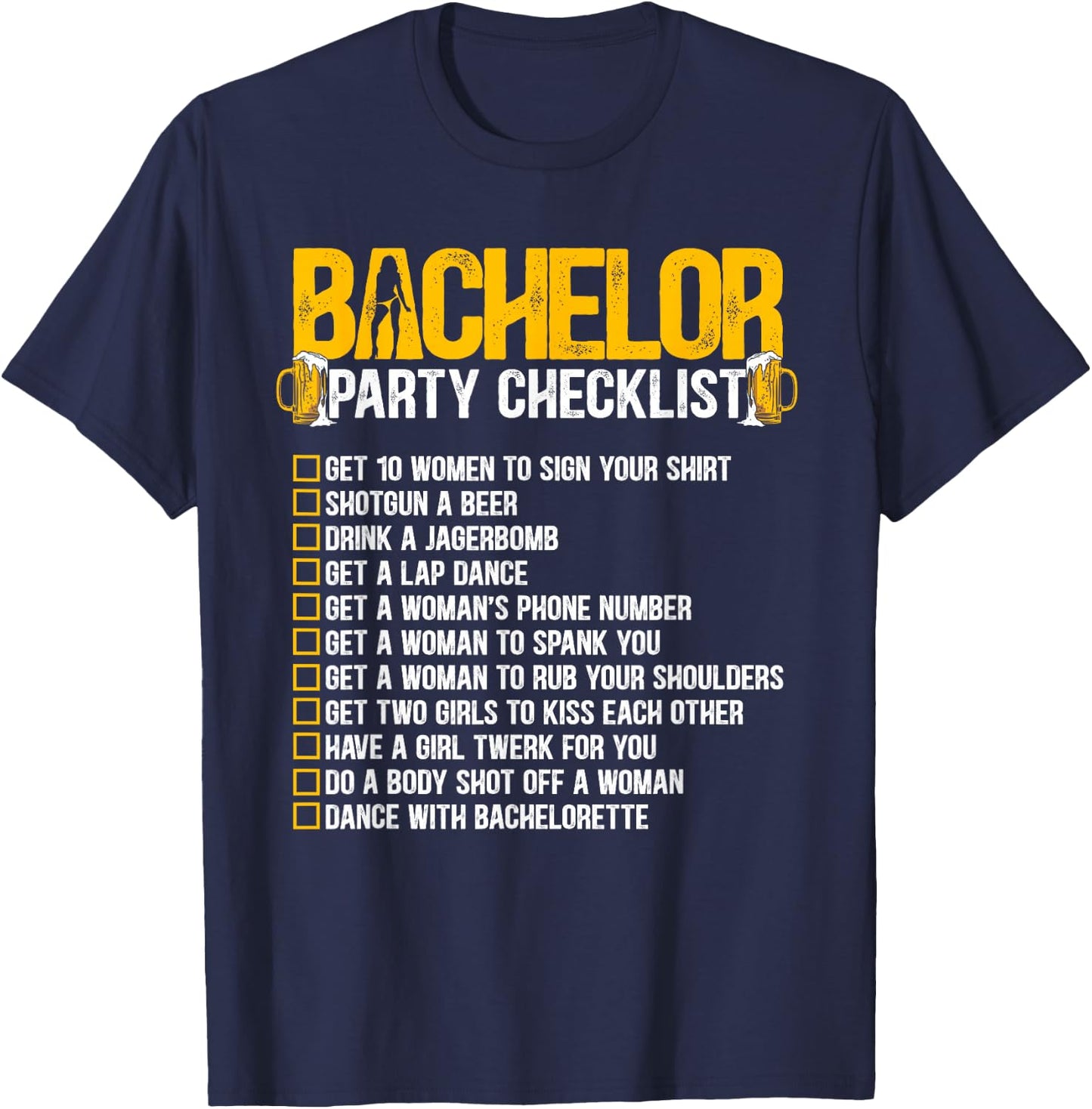 Getting Married Groom Funny Bachelor Party Checklist T-Shirt - T-Shirt | Navy