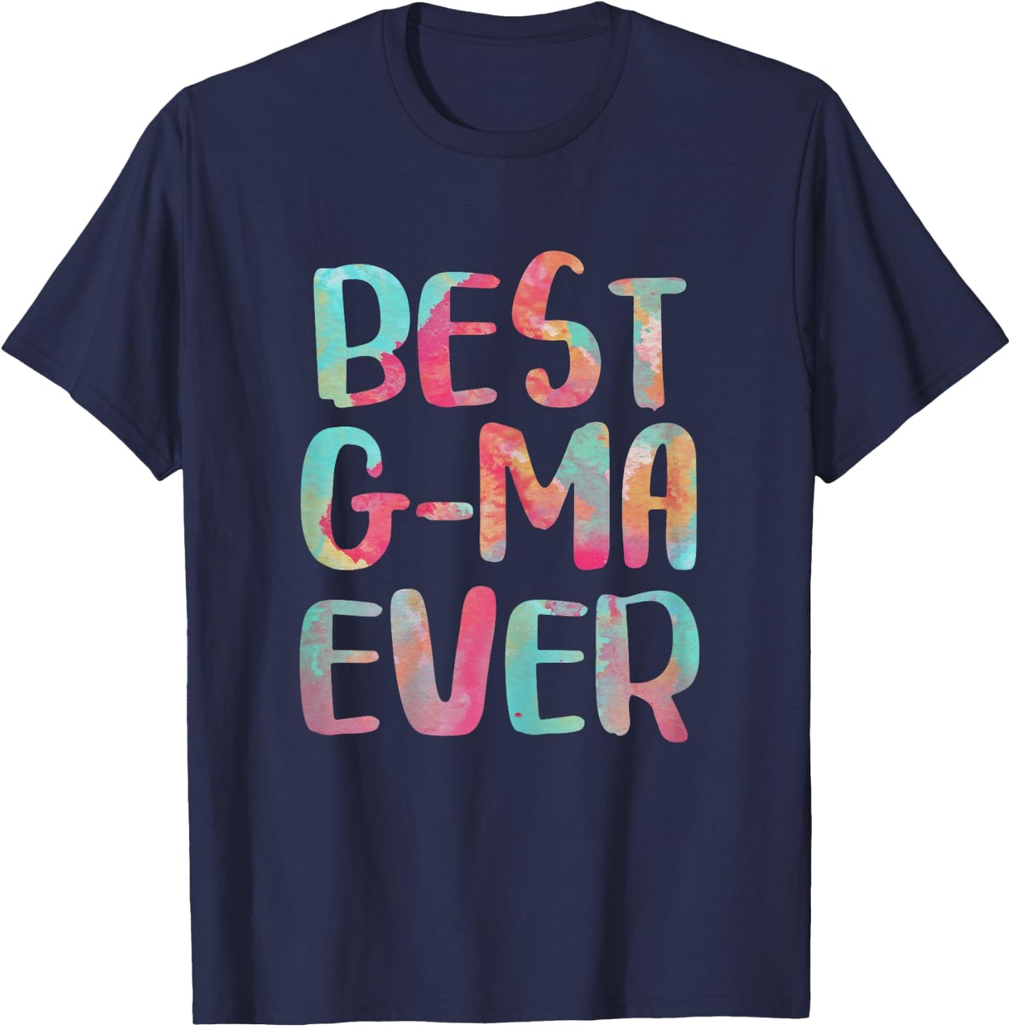 Best G-Ma Ever Shirt Women Mothers Day T-Shirt - T-Shirt | Navy