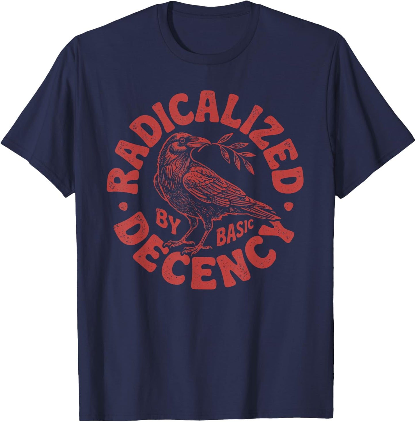 Radicalized by Basic Decency Men Women Retro Trump T-Shirt - T-Shirt | Navy