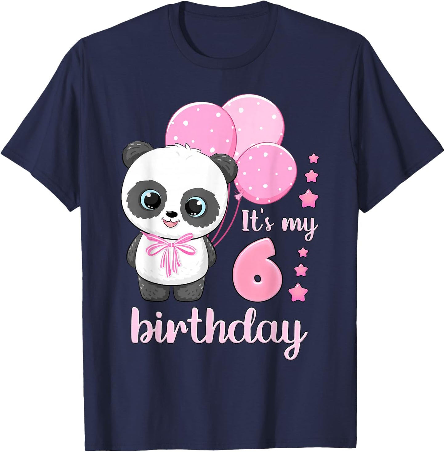 Girl 6 Year Old, Panda, Pink Balloons, It's My 6th Birthday T-Shirt - T-Shirt | Navy