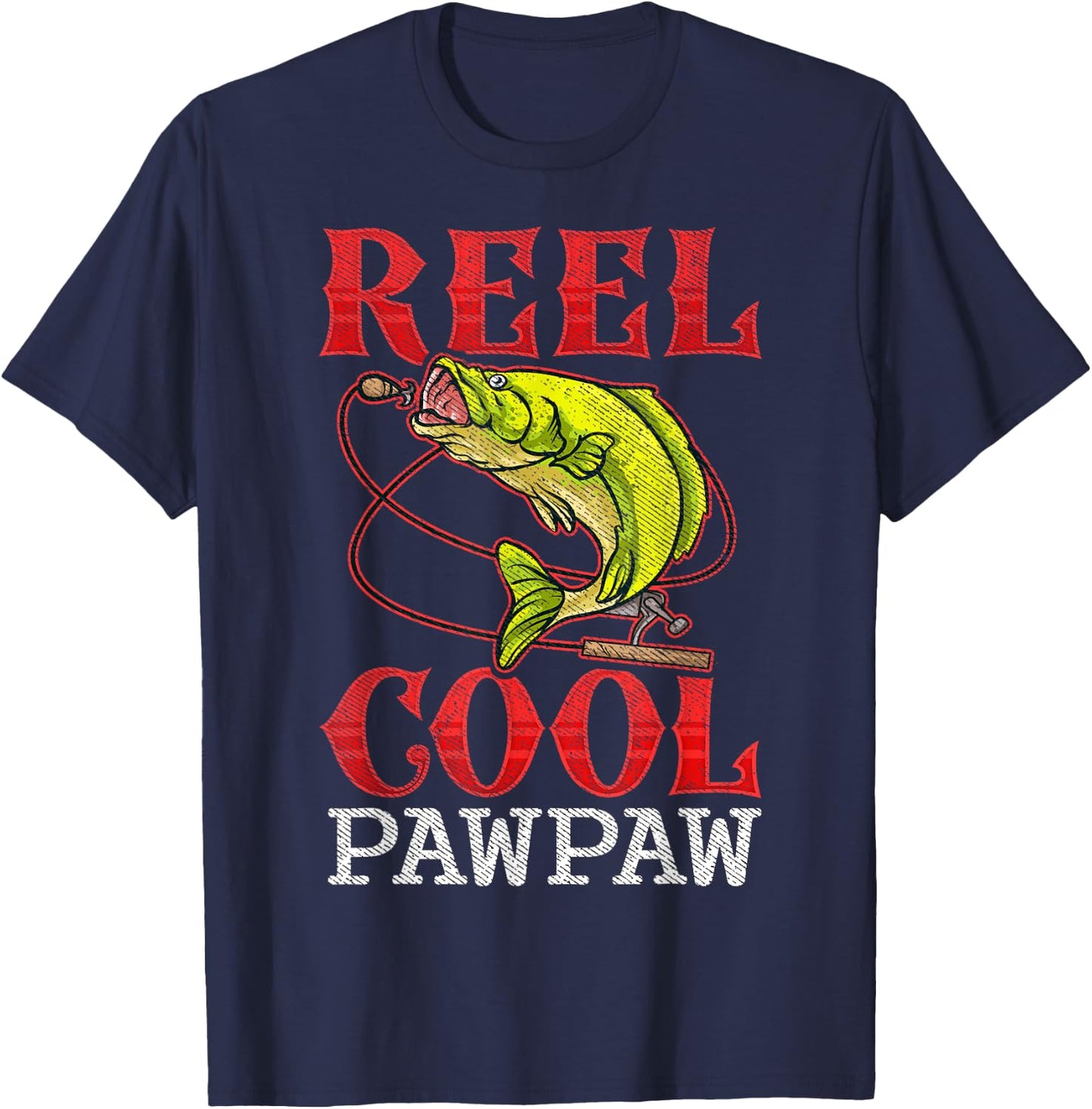 Reel Cool Pawpaw Fishing Lover Fathers Day Gift Funny T-Shirt - T-Shirt | Navy