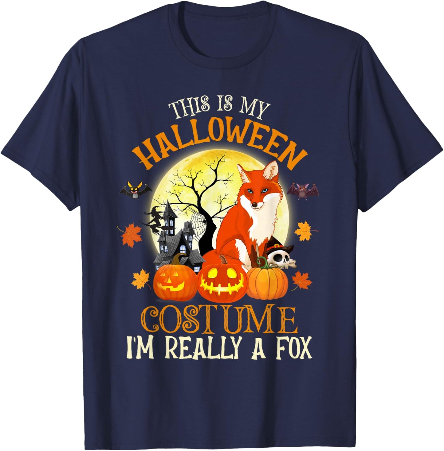 This Is My Halloween Costume I'm Really A Fox Funny Fox T-Shirt - T-Shirt | Navy