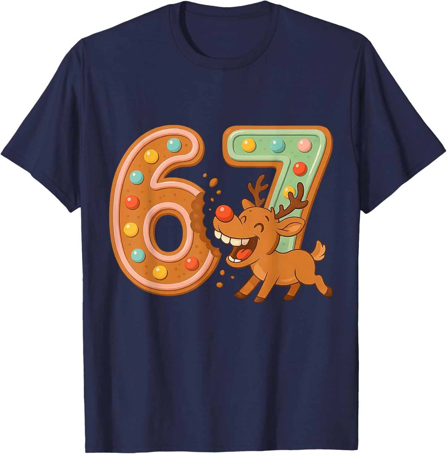 Hilarious 67 Christmas Cookies Rudolph Reindeer Joke T-Shirt - T-Shirt | Navy
