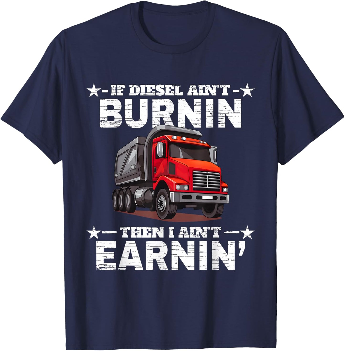 Funny Dump Truck Driver T-Shirt - T-Shirt | Navy