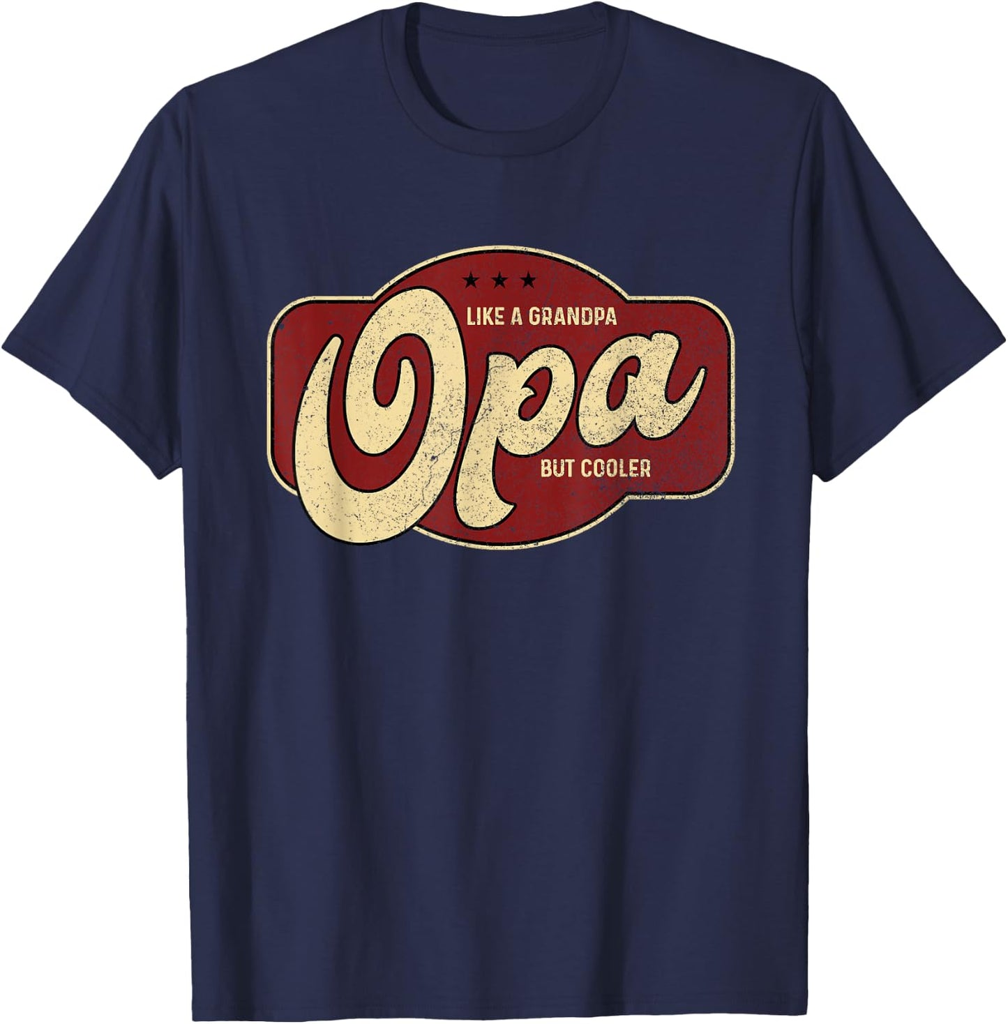 Vintage Opa Like a Grandpa but Cooler - Opa Grandpa T-Shirt - T-Shirt | Navy