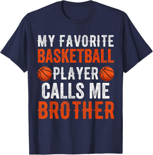 My Favorite Basketball Player Calls Me Brother Funny Sibling T-Shirt - T-Shirt | Navy