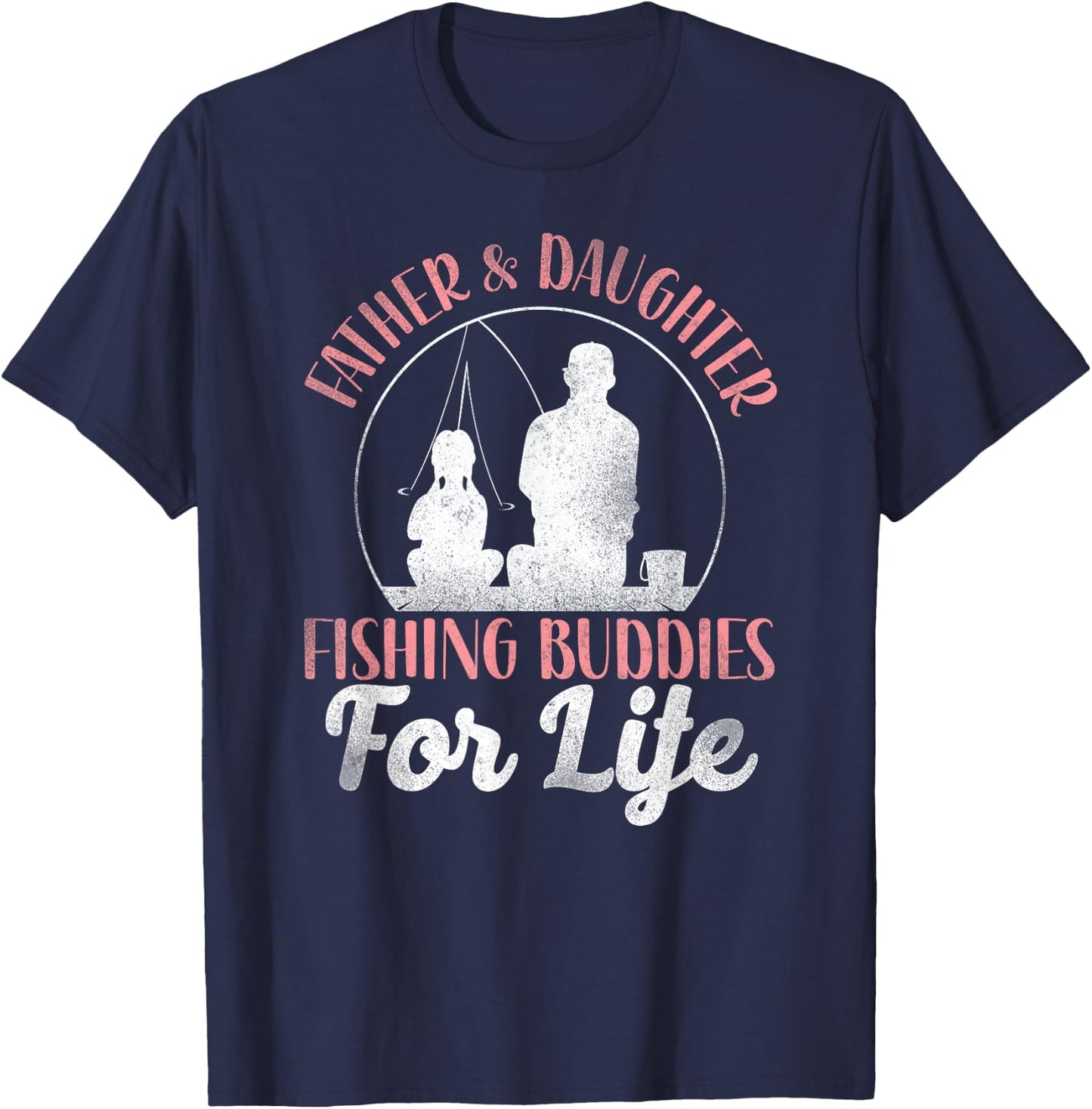 Fishing Buddies Dad Father Daughter T-Shirt - T-Shirt | Navy