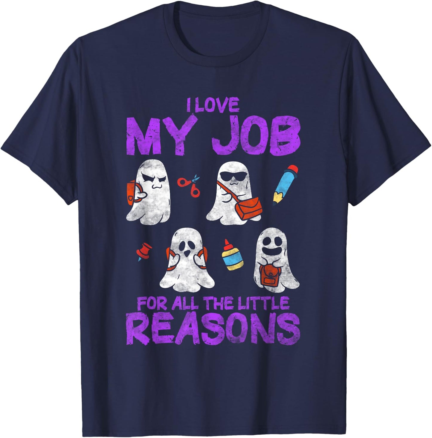 I Love My Job For All The Little Reasons - Teacher T-Shirt - T-Shirt | Navy