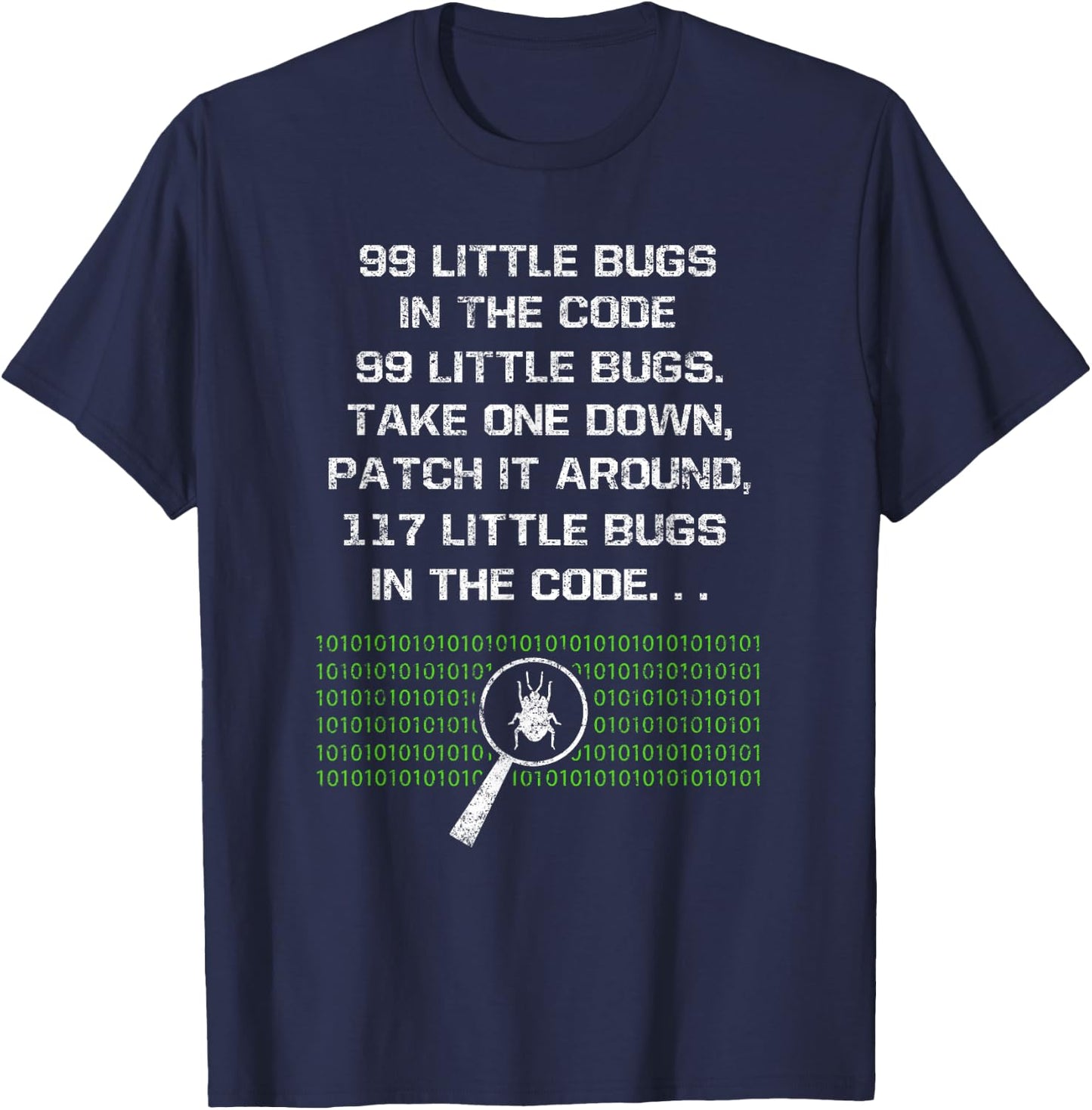 99 Little Bugs In The Code Computer Geek Funny Programmer T-Shirt - T-Shirt | Navy