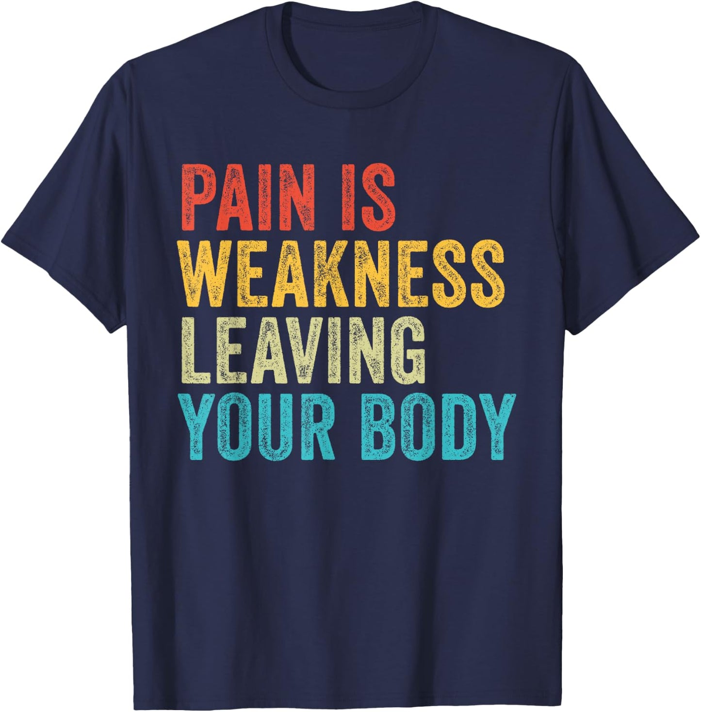 Funny Pain Is Weakness - Adults, Black, Small, Short Sleeve, Classic Fit, Gym Exercise T-Shirt - T-Shirt | Navy