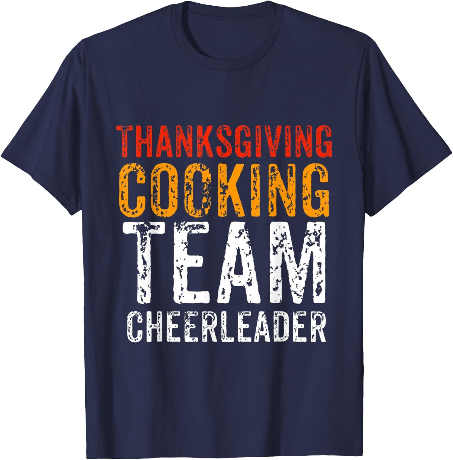 Cooking Team Thanksgiving Cheerleader Dinner Matching Gift T-Shirt - T-Shirt | Navy