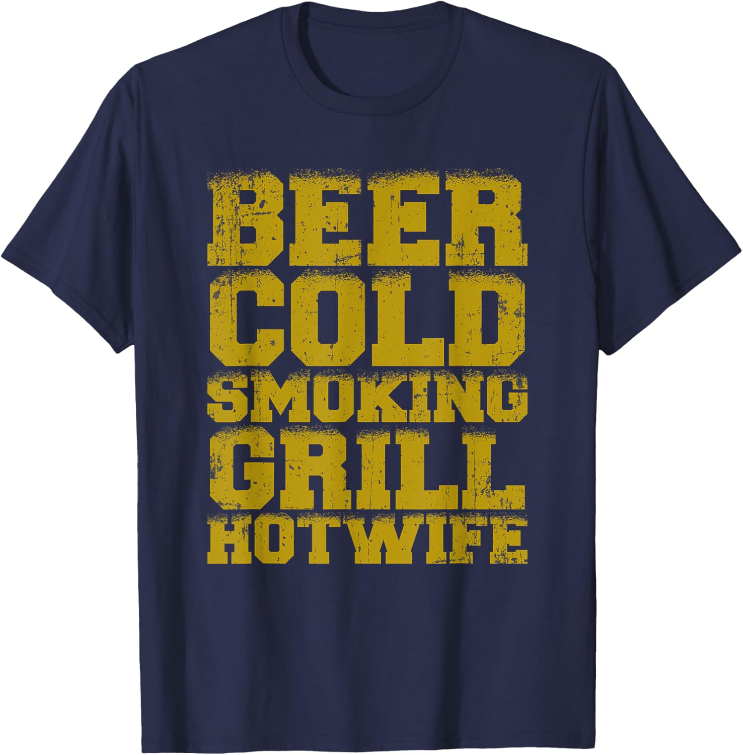 Cold Beer Smoking Grill Hotwife T-Shirt - T-Shirt | Navy