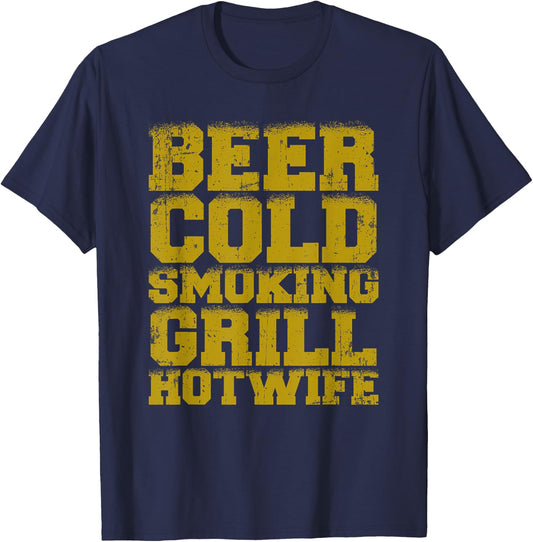 Cold Beer Smoking Grill Hotwife T-Shirt - T-Shirt | Navy