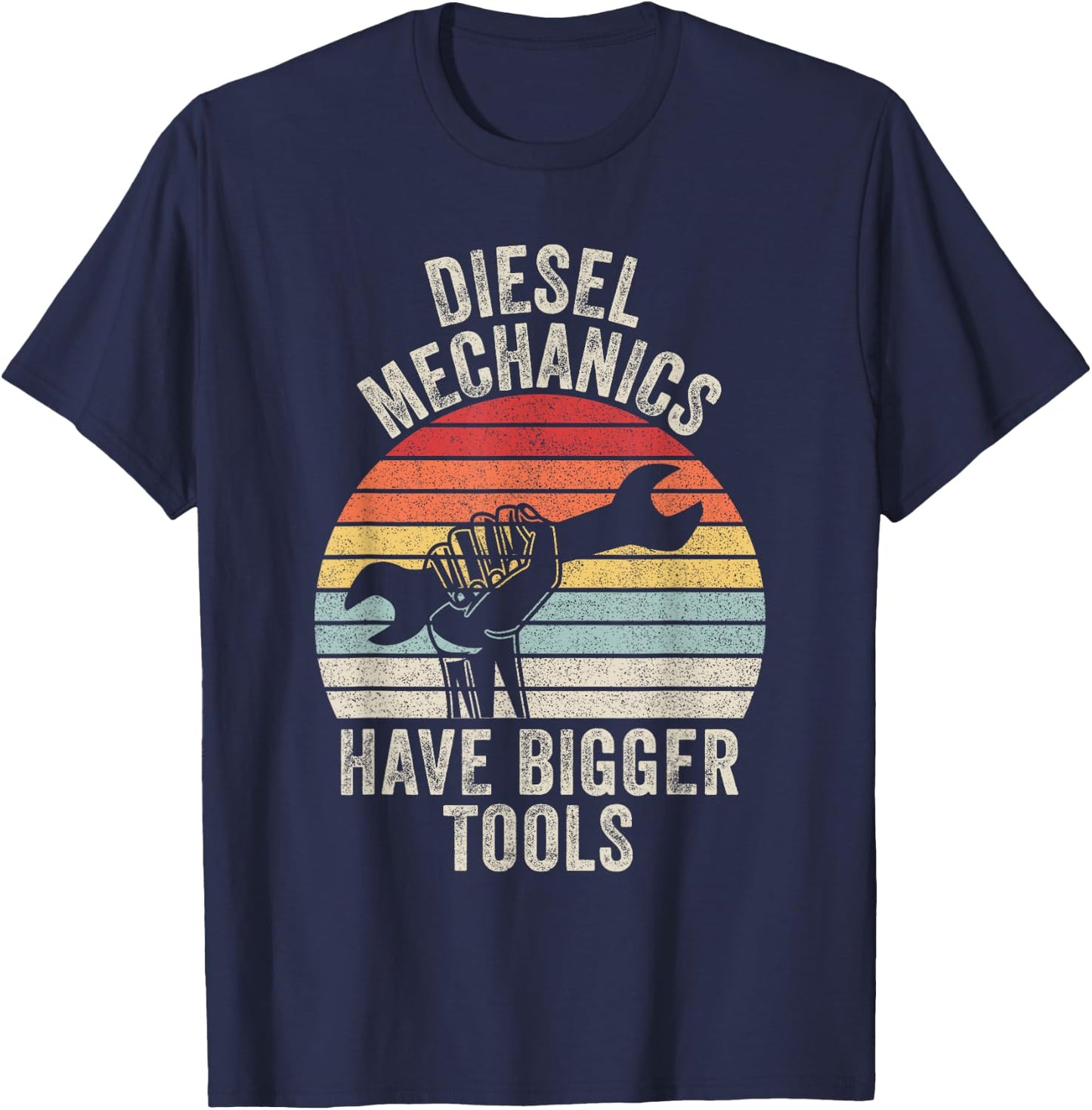 Retro Diesel Mechanics Have Bigger Tools Diesel Mechanic T-Shirt - T-Shirt | Navy
