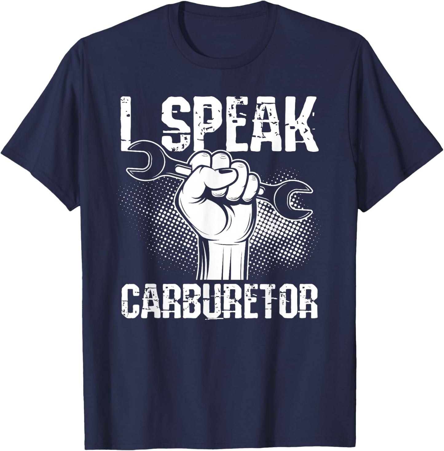 I Speak Carburetor Car Mechanic T-Shirt - T-Shirt | Navy