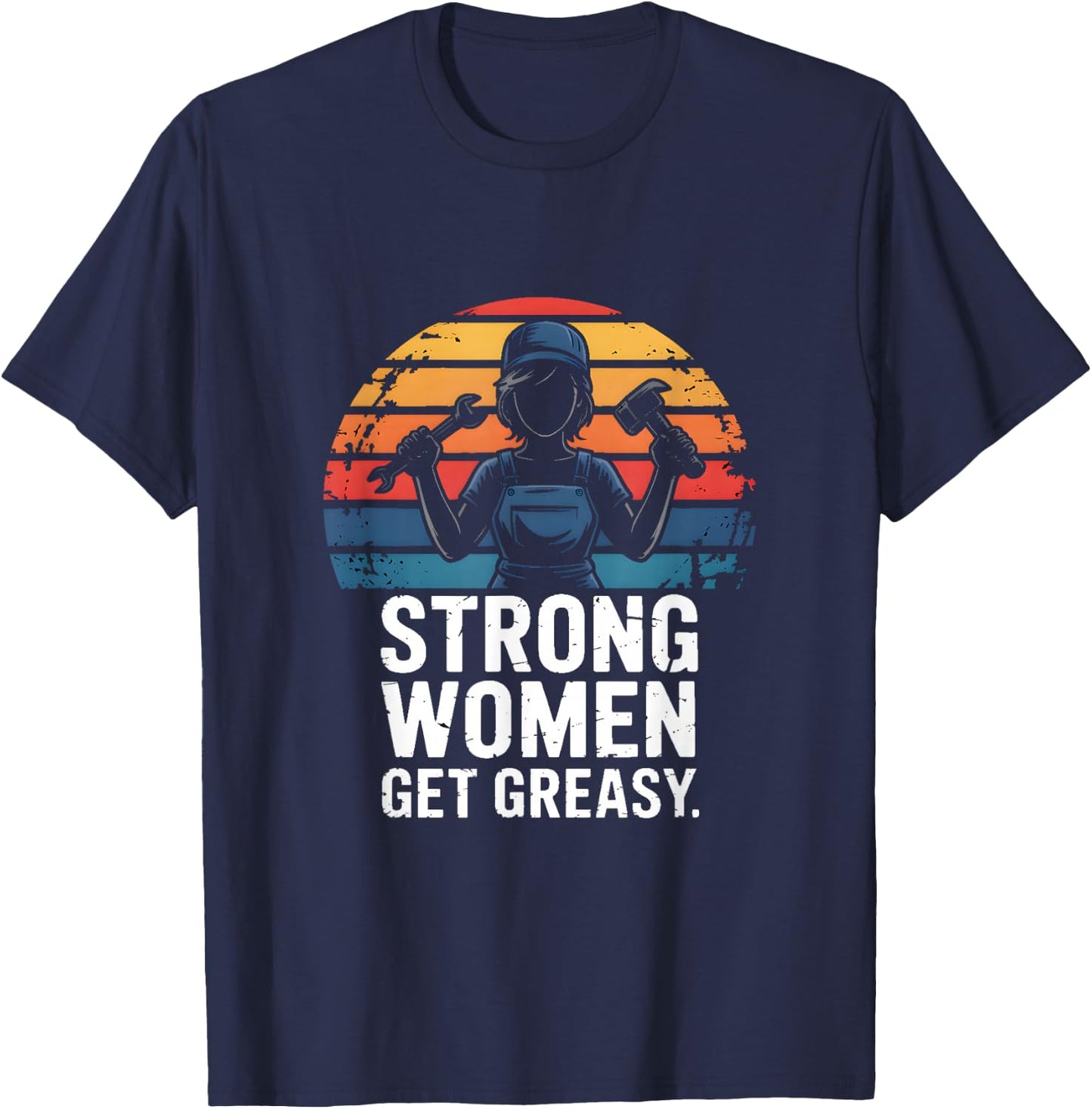 Strong Women Get Greasy Female Mechanic Power T-Shirt - T-Shirt | Navy