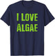 I Love Algae T-Shirt - T-Shirt | Navy