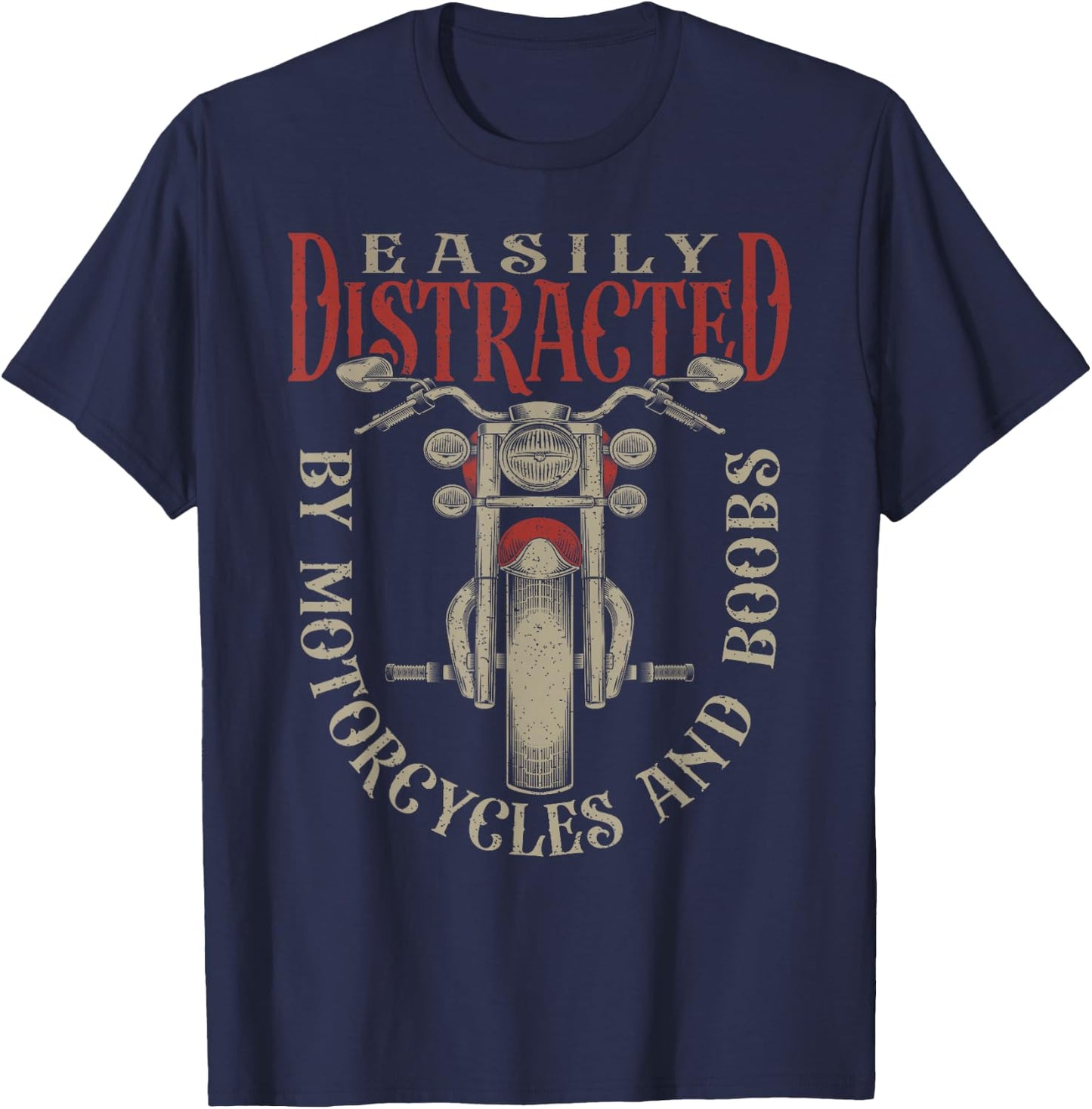 Classic Biker Distracted By Motorcycles And Boobs T-Shirt - T-Shirt | Navy