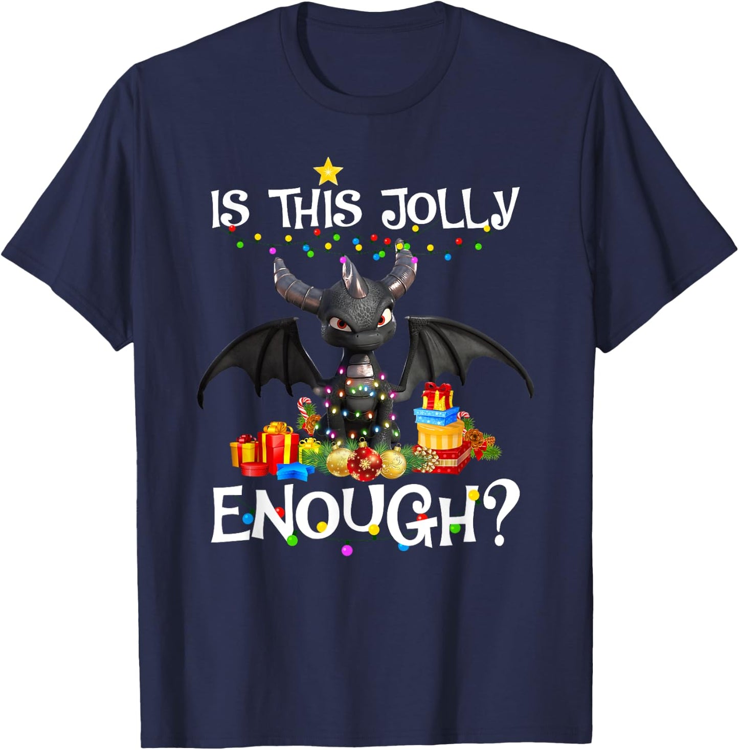 Is This Jolly Enough Dragon Decor Lights Christmas Xmas T-Shirt - T-Shirt | Navy