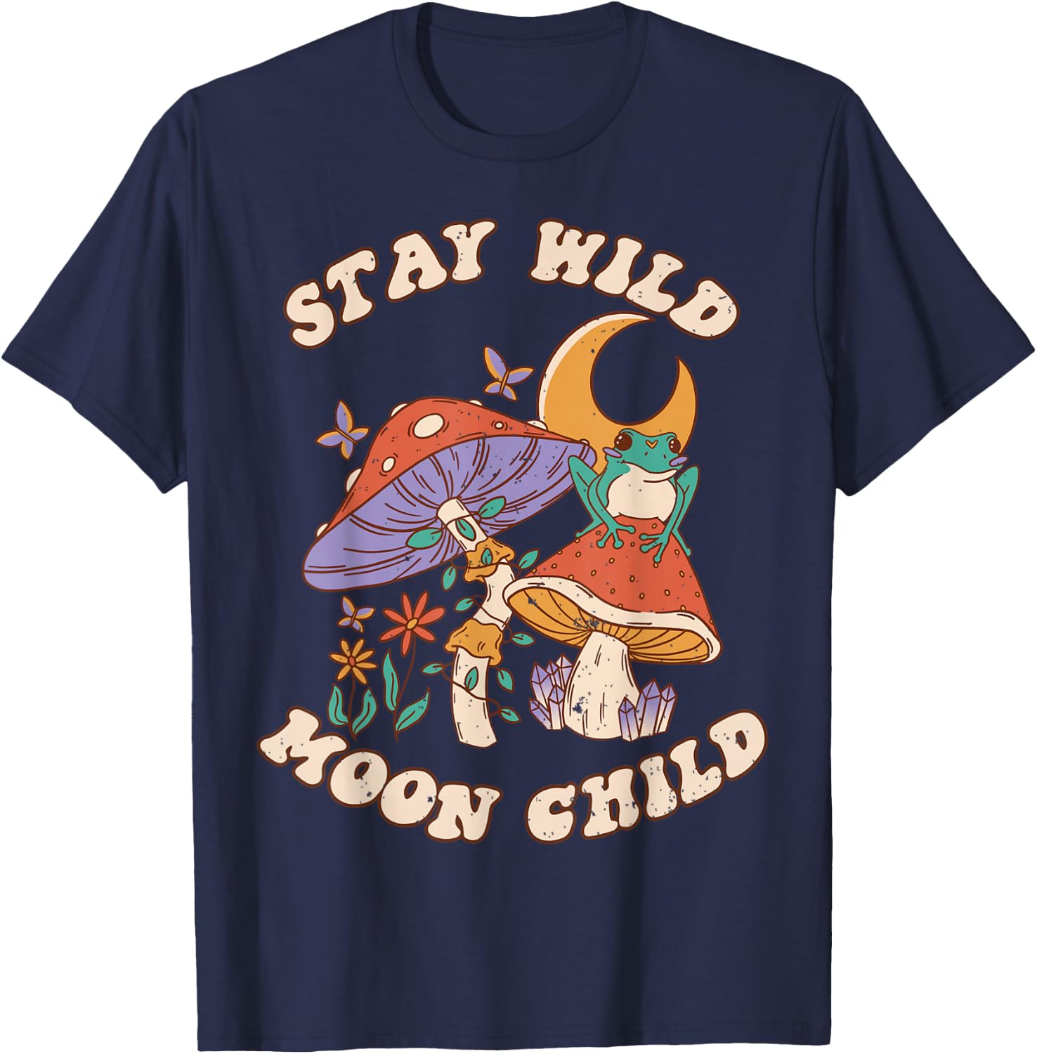 Vintage Retro Stay Wild Moon Child Frog Mushroom Hippie T-Shirt - T-Shirt | Navy