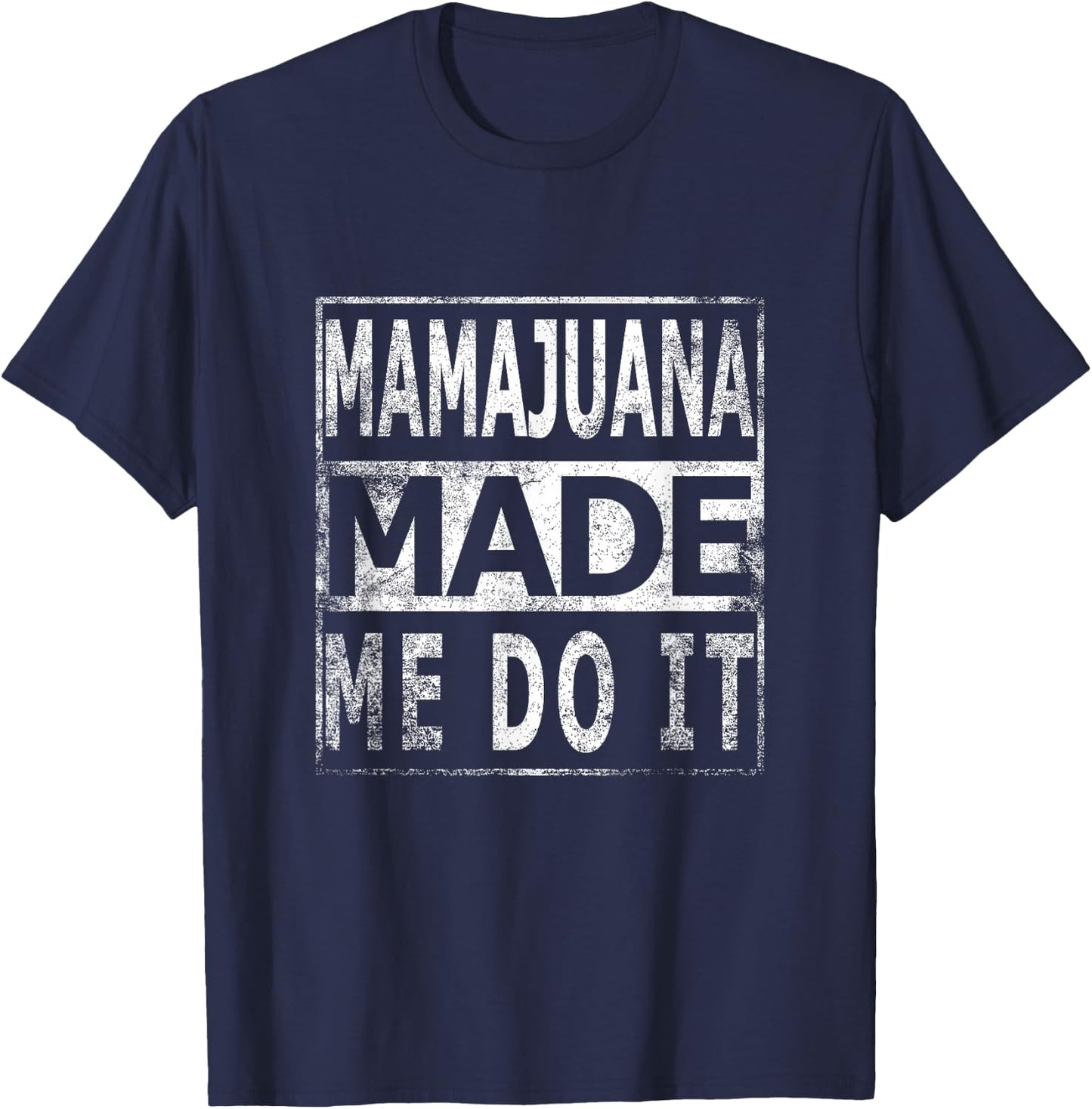 Mamajuana Made Me Do It Dominican Republic funny T-Shirt - T-Shirt | Navy