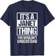 It's A Janet Thing You Wouldn't Understand - First Name Small T-Shirt - T-Shirt | Navy