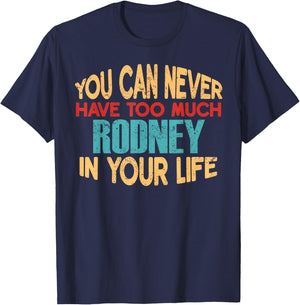 Funny Rodney Personalized First Name Joke Item T-Shirt - T-Shirt | Navy