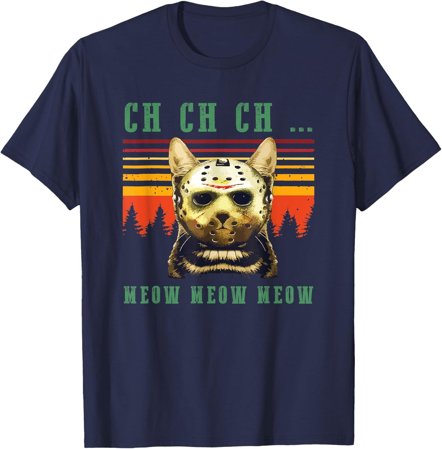 Ch Ch Ch Meow Meow Scary Friday Costume Halloween Cat Women Kids T-Shirt - T-Shirt | Navy