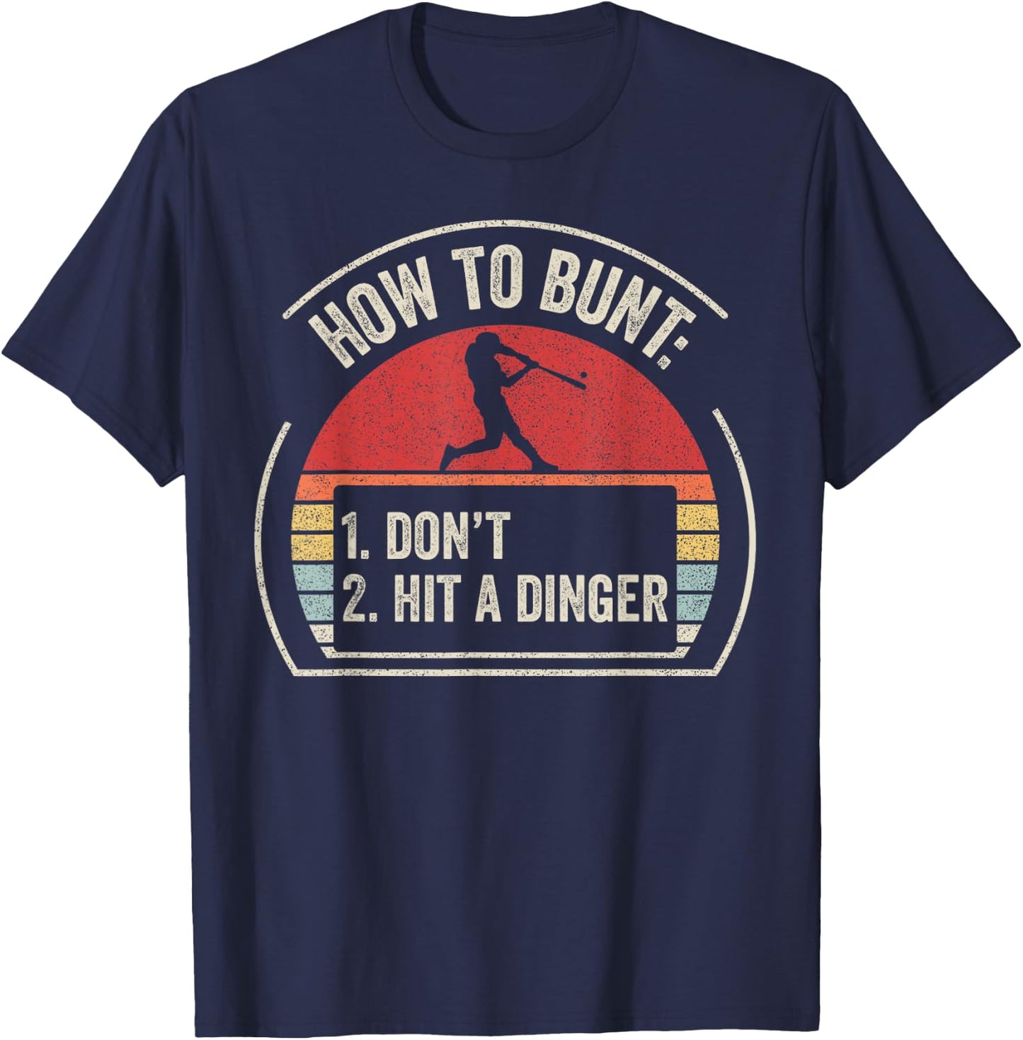 Vintage Retro How To Bunt Don't Hit A Dinger Funny Baseball T-Shirt - T-Shirt | Navy