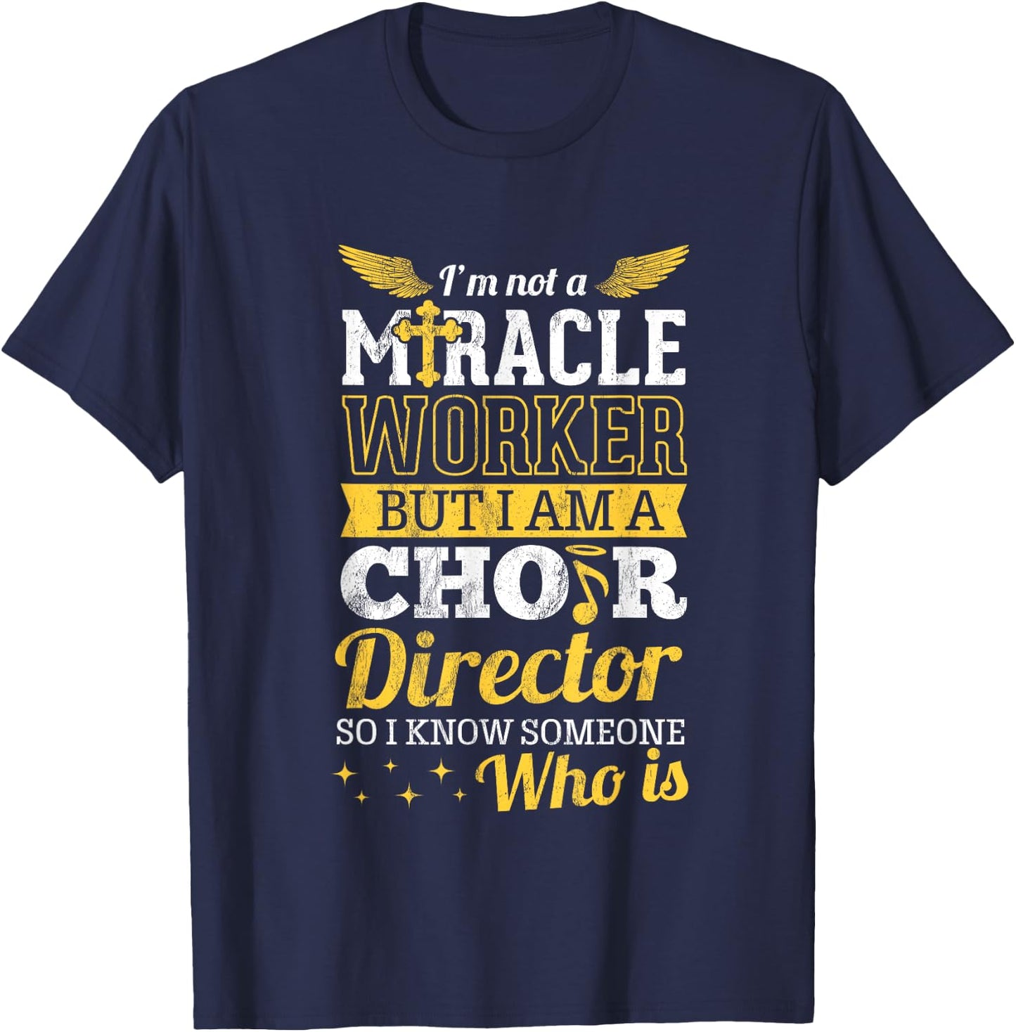 Funny Choir Director Appreciation Design Christian T-Shirt - T-Shirt | Navy