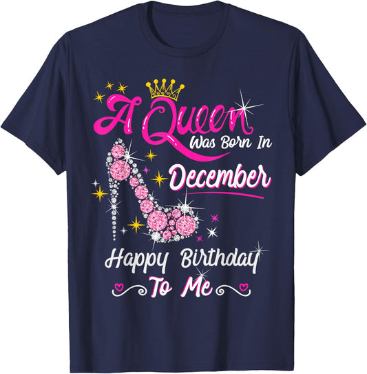 Queen was Born in December Cute Funny Happy Birthday Gift T-Shirt - T-Shirt | Navy