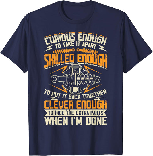 Curious Enough To Take It Apart Skilled Enough To Put It T-Shirt - T-Shirt | Navy
